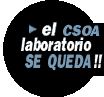 el csoa el laboratorio se queda